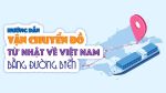 Cách gửi đồ từ Nhật về Việt Nam thông qua đường biển